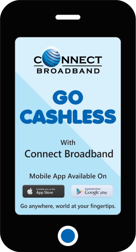 GO Cashless with Connect Broadband’s Mobile App