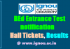 'IGNOU - Entrance Test OPENMAT & BED Programme on 16.12.18'