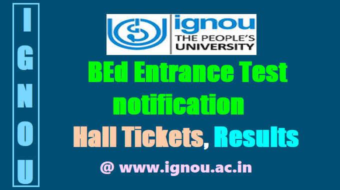 'IGNOU - Entrance Test OPENMAT & BED Programme on 16.12.18'