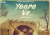 Upcoming Movie ‘Yaara Ve’ Star Cast