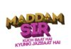 Sony SAB to launch Maddam Sir!