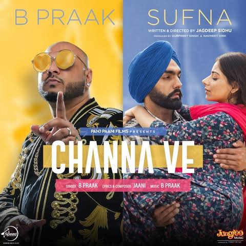 Channa Ve Song Full HD Video: Punjabi Track Sufna Movie Ft. B Praak, Jaani, Ammy Virk & Tania