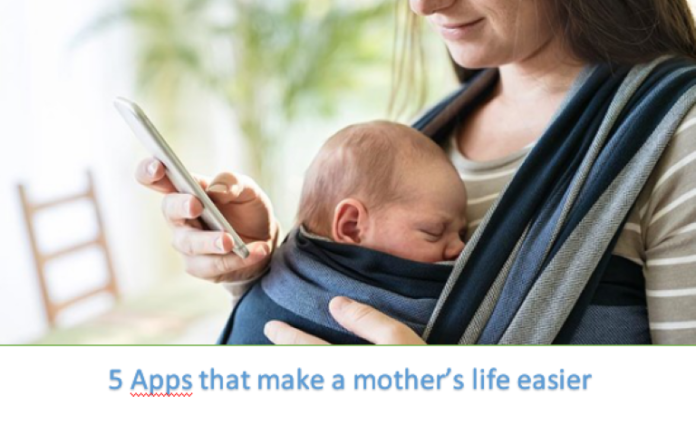 5 Apps that make a mother’s life easier