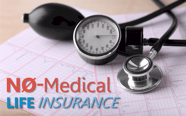 About Life Insurance With No Medical Exam