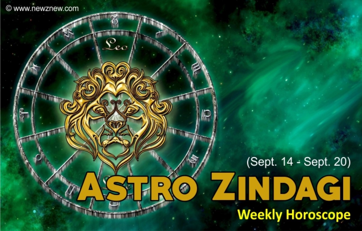 Astro Zindagi - Know your Starts for September 14-20