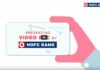 HDFC Bank launches Video KYC facility