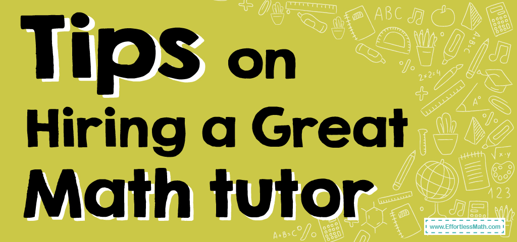 What should we look for before hiring a Mathematics Tutor?