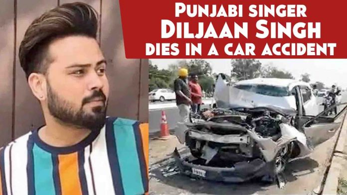 Punjabi singer Diljaan Singh killed in road accident