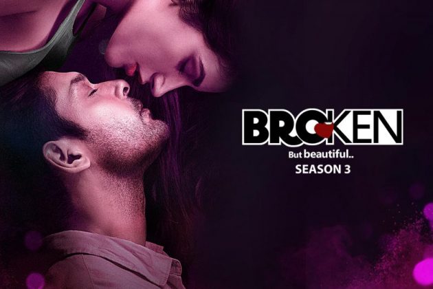 Broken But Beautiful Season 3 AltBalaji Web Series Full Episode: Watch Broken But Beautiful Season 3 AltBalaji Web Series Full Episode: Watch