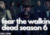 Fear the Walking Dead Season 6