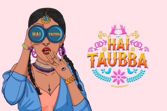 Hai Taubba AltBalaji Web Series Full Episode: Watch Online