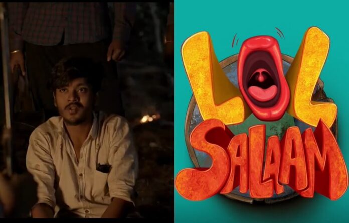 LOL Salaam Web Series (2021) Zee5: Cast, Full Episodes, Release Date, Watch Online, Real Names