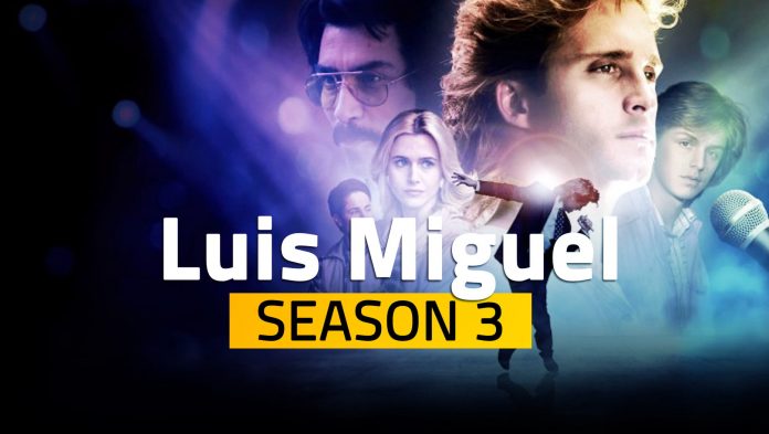 Luis Miguel Season 3 Release Date Spoilers Reddit Watch Online Cast Crew Story Plot & Promo