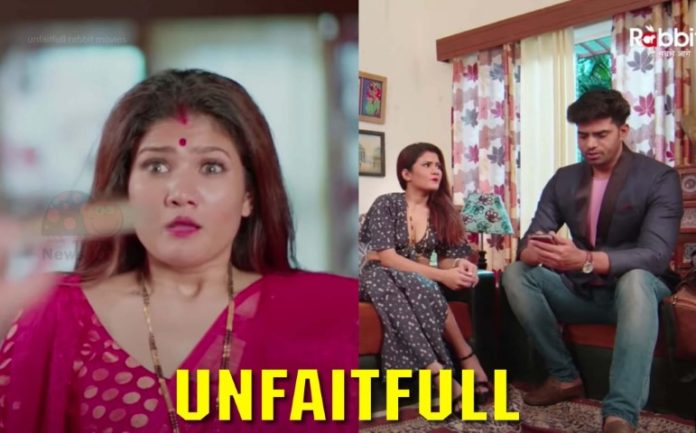 Watch Unfaitfull Web Series (2021) Full Episode on Rabbit Movies