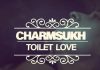 “Charmsukh- Love Toilet” ULLU New Web Series Release Date Time Plot Preview Cast & Crew