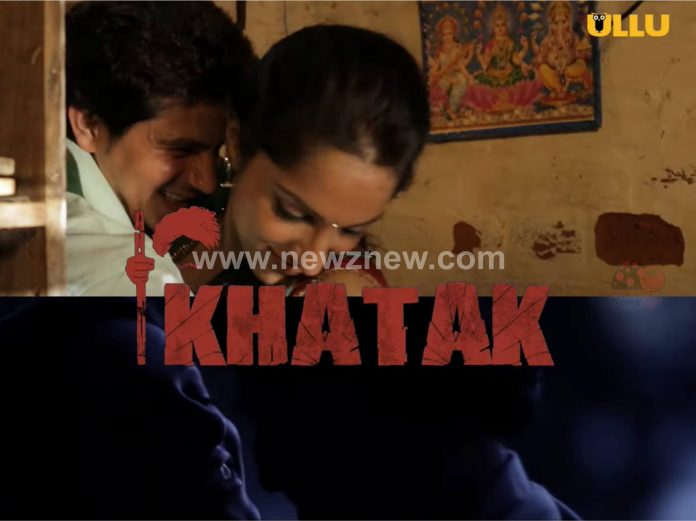 Khatak Ullu Web Series (2021) Full Episode: Watch Online