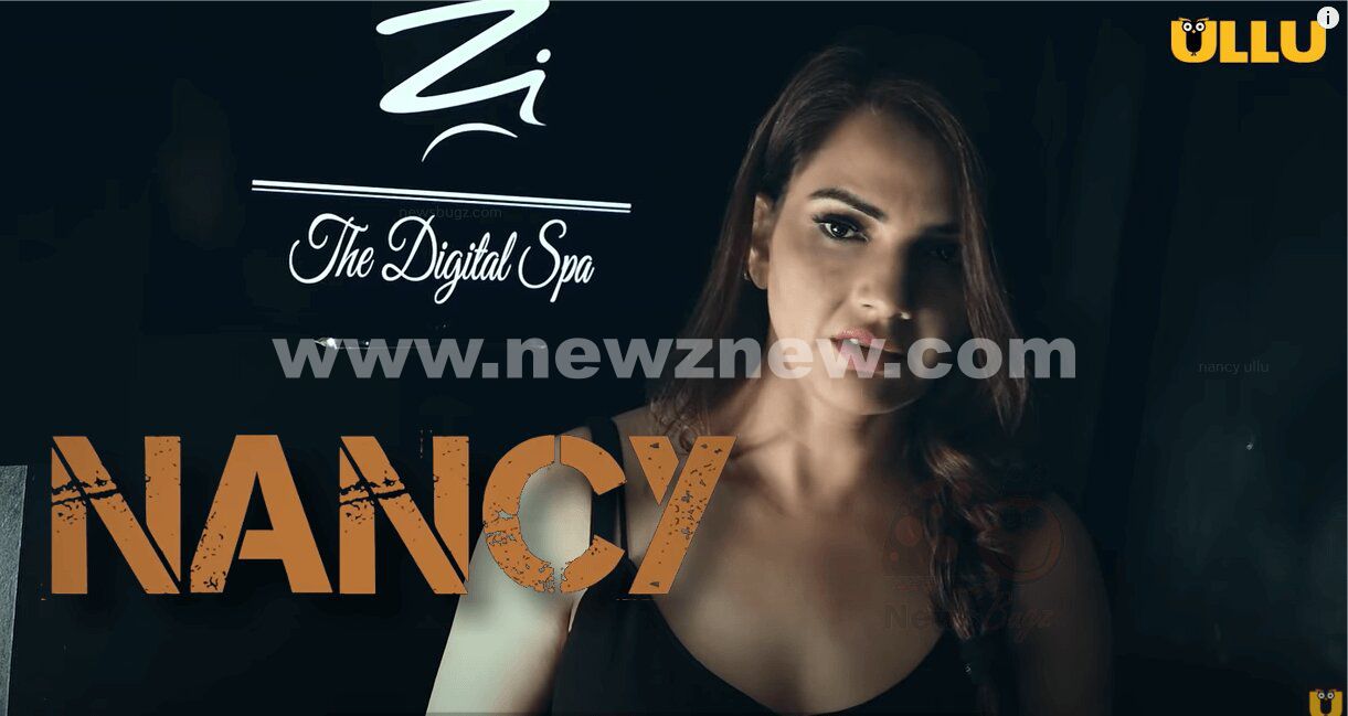 Nancy Ullu Web Series (2021) Full Episode