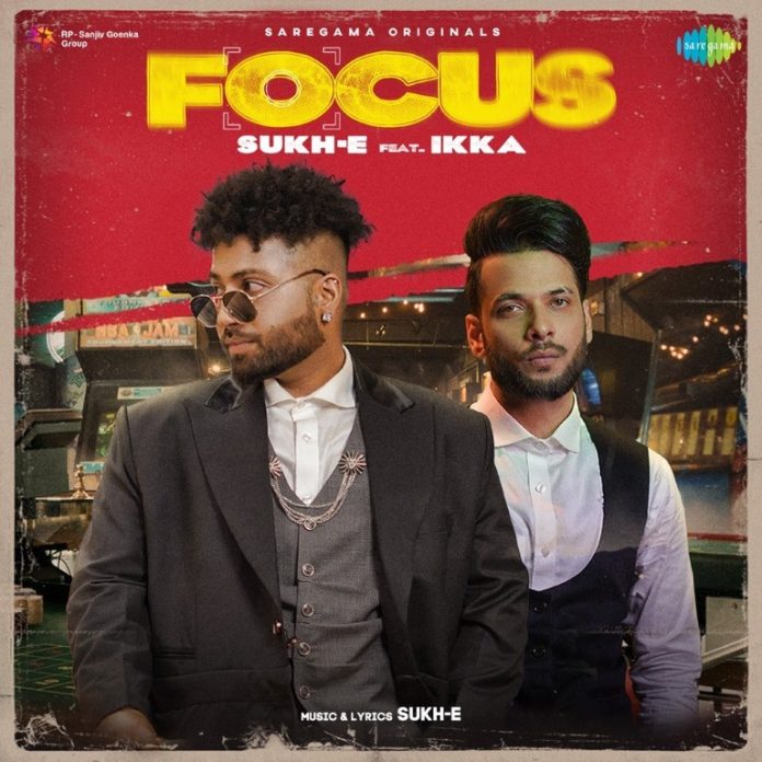 Sukh-E and Ikka’s latest track ‘FOCUS’ is all style and glamour
