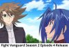 Card Fight Vanguard Season 2 Episode 10 Release Date Time Revealed