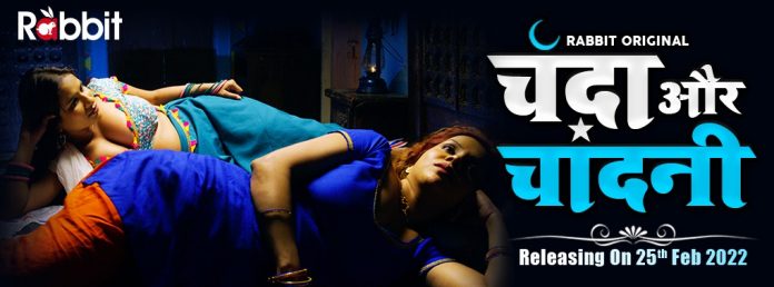 Chanda Aur Chandni Web Series (2022) Full Episodes Online On Rabbit Movies