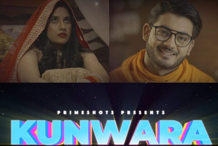 Kunwara Web Series (2022) Prime Shots: Cast, Crew, Release Date, Roles, Real Names