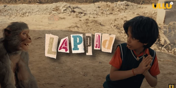 Lappad Ullu Web Series Full Episode: Watch Online