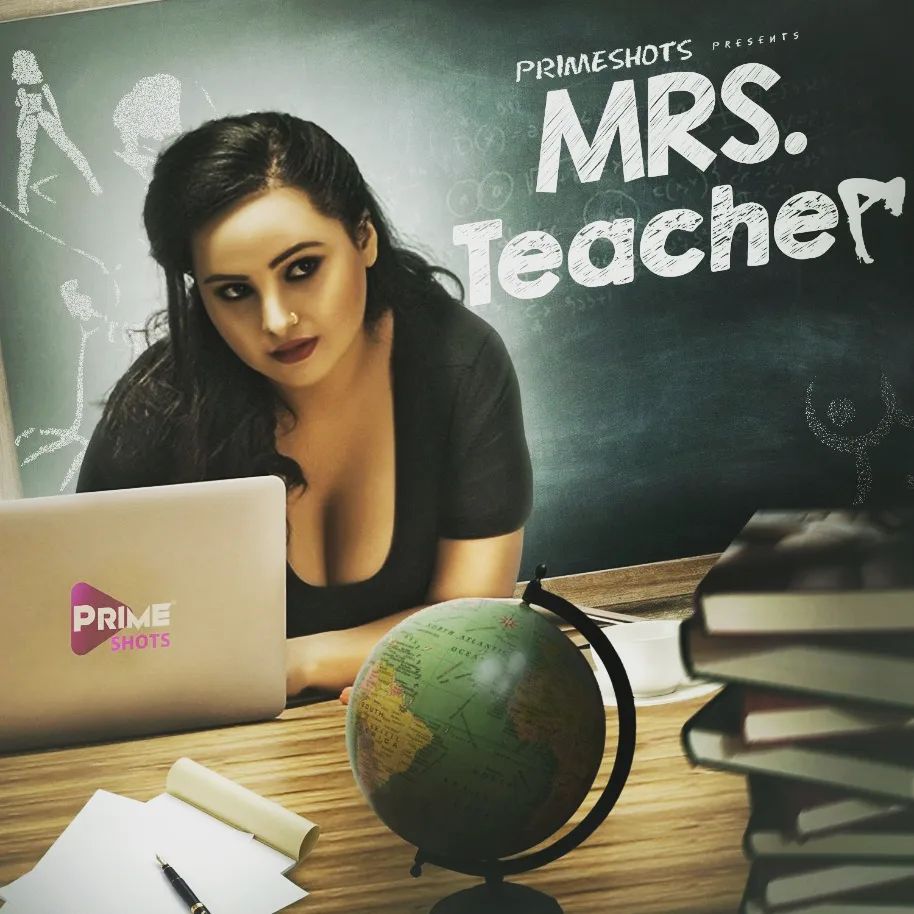 Mrs Teacher Primeshots Web Series (2022) Full Episodes