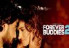 Forever Buddies 2 Web Series (2022) MX Player