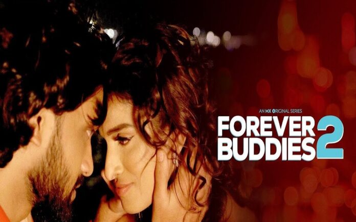 Forever Buddies 2 Web Series (2022) MX Player