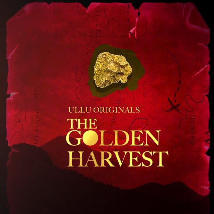 The Golden Harvest (2022) Ullu