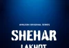 Watch Shehar Lakhot Web Series (2022) on Amazon Prime Video