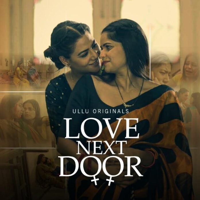 Love Next Door Web Series (2022) Ullu