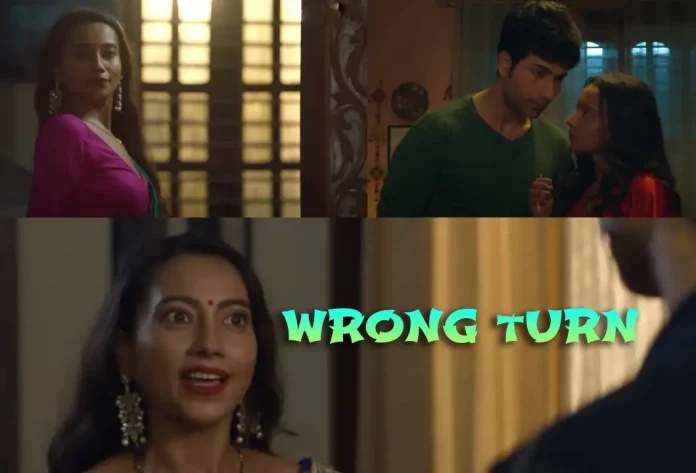 Wrong Turn Ullu Web Series Full Episode (2022): Watch Online
