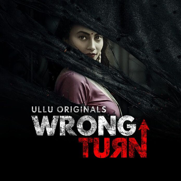 Wrong Turn Web Series (2022) Ullu