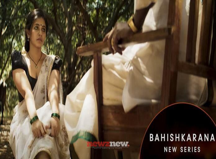 Bahishkarana Web Series (2022) Zee5: Cast, Crew, Release Date, Roles, Real Names