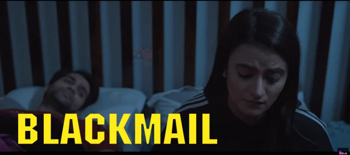 Blackmail Primeshots Web Series (2022) Full Episode: Watch Online