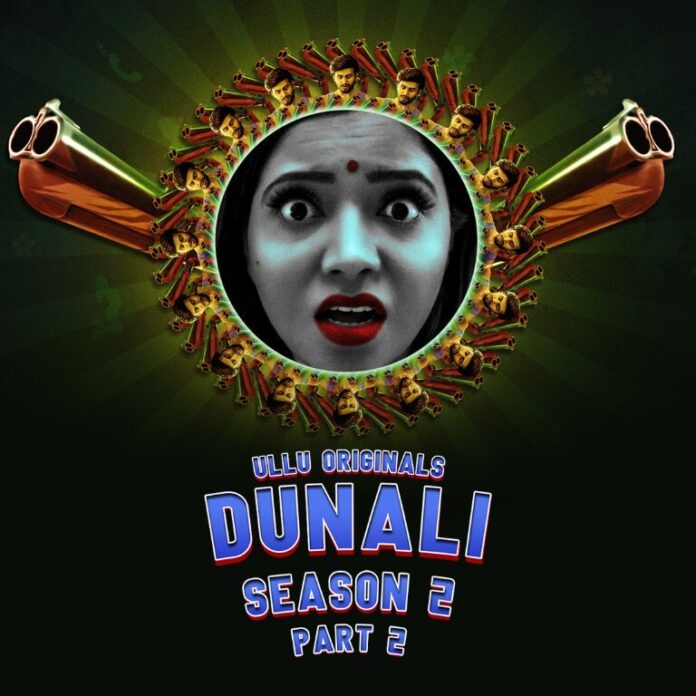 Dunali 2 Part 2 (2022) Ullu