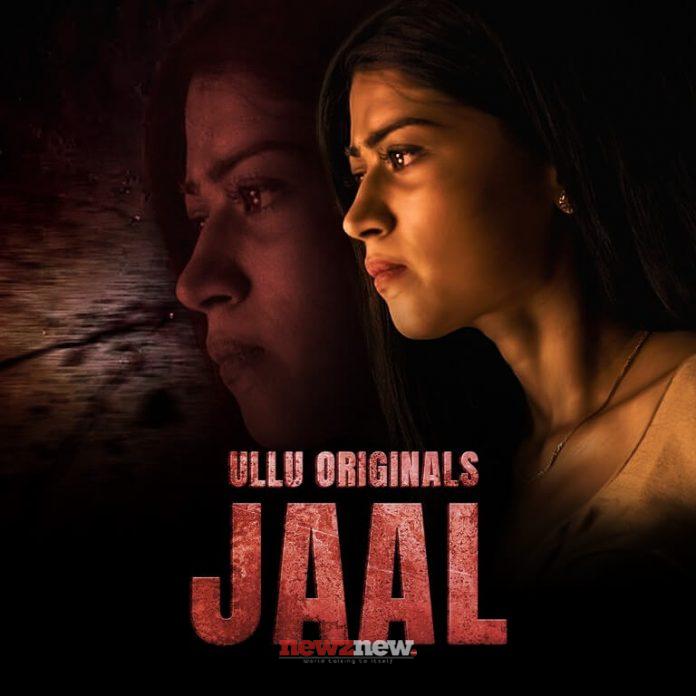Jaal Web Series (2022) Ullu: Cast, Watch Online, Release Date, All Episodes, Real Names