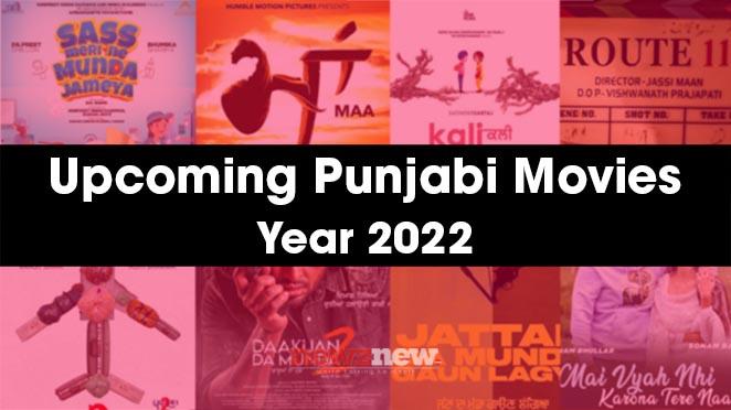List of Upcoming Punjabi Movies in 2022
