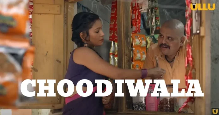 Choodiwala Ullu Web Series (2022) Full Episodes: Watch Online