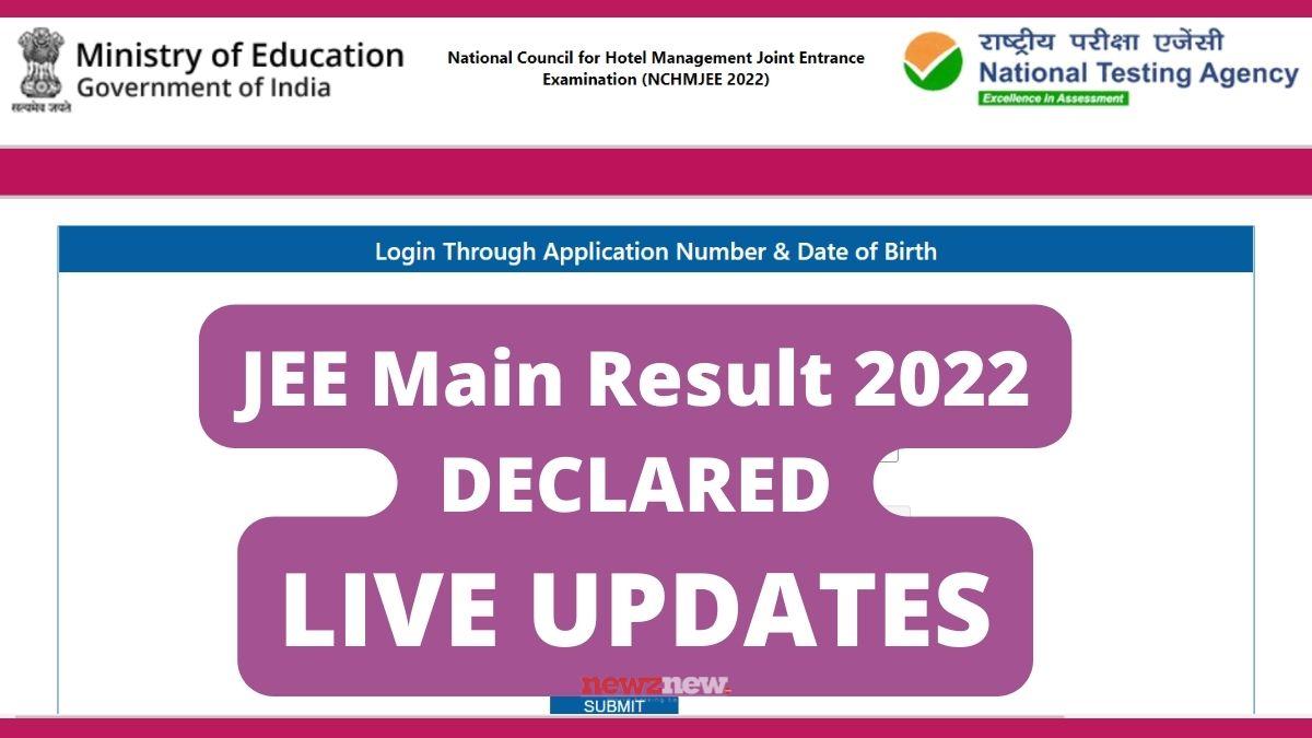 JEE Main Result 2022 (OUT) LIVE Updates