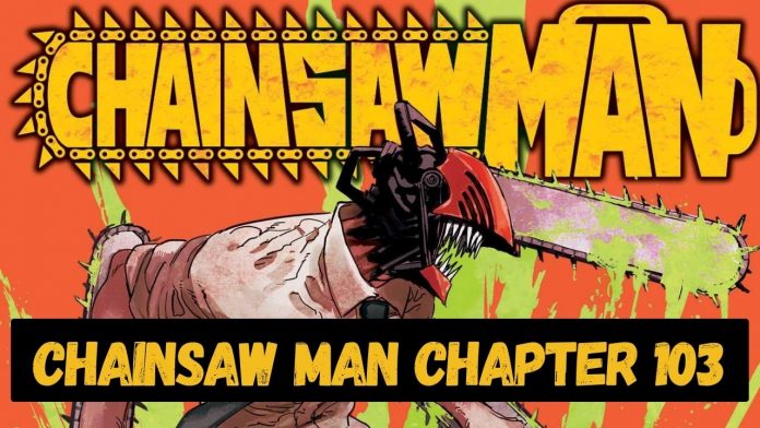 Chainsaw Man Chapter 103 Release Date and Time Spoilers, Preview, Star Cast, Where to Watch