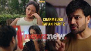 Charmsukh Tapan Part 2 Ullu Web Series: Cast | Trailer | Release Date
