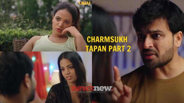 Charmsukh Tapan Part 2 Ullu Web Series