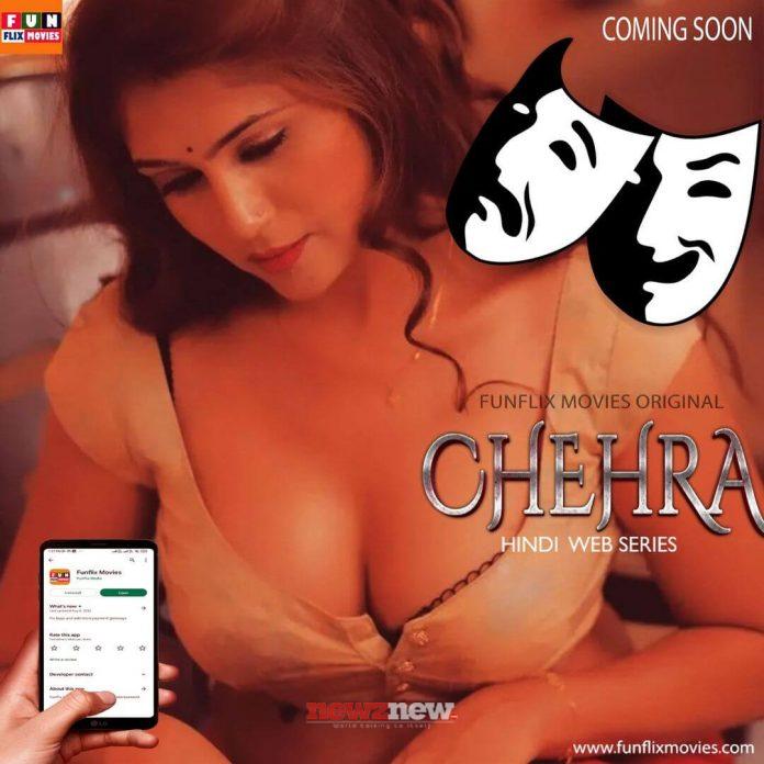 Chehre Web Series (2022) Funflix Movies: Cast, Crew, Release Date, Roles, Real Names