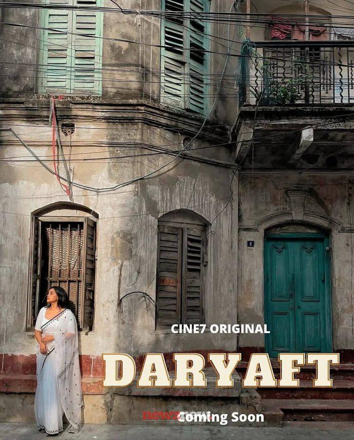 Daryaft Web Series (2022) Cine7 App: Cast, Crew, Release Date, Roles, Real Names
