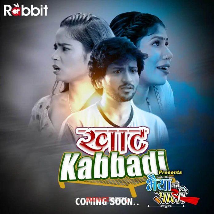 Khaat Kabbadi Bhaiya Ki Saali Web Series (2022) Rabbit Movies: Cast, Crew, Release Date, Roles, Real Names