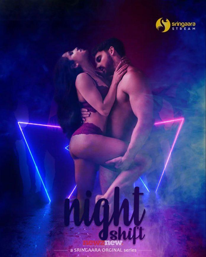 Night Shift Web Series (2022) Sringaara Stream: Cast, Watch Online Release Date, Real Names