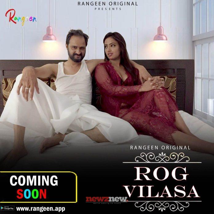 Rog Vilasa Web Series (2022) Rangeen App: Cast, Crew, Release Date, Roles, Real Names