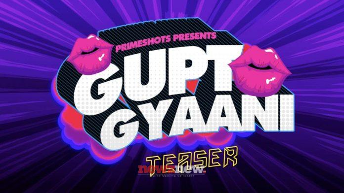 Gupt Gyaani Web Series (2022) Prime Shots: Cast, Crew, Release Date, Roles, Real Names